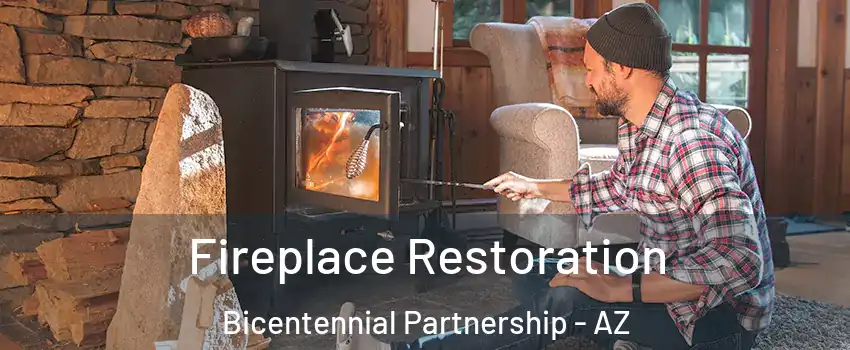 Fireplace Restoration Bicentennial Partnership - AZ