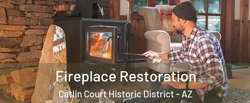 Fireplace Restoration Catlin Court Historic District - AZ