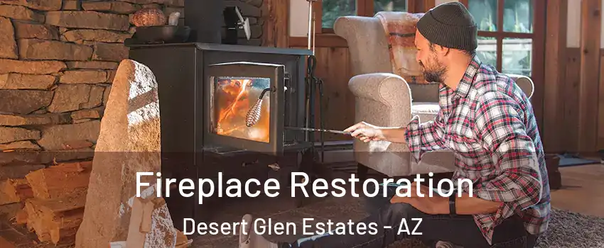 Fireplace Restoration Desert Glen Estates - AZ
