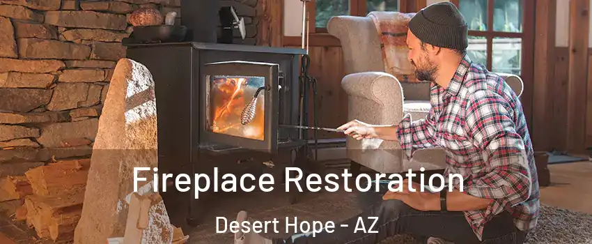Fireplace Restoration Desert Hope - AZ