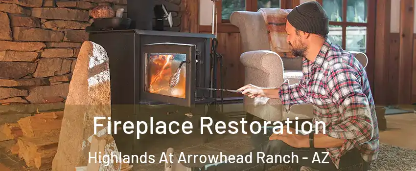 Fireplace Restoration Highlands At Arrowhead Ranch - AZ