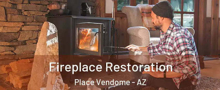 Fireplace Restoration Place Vendome - AZ