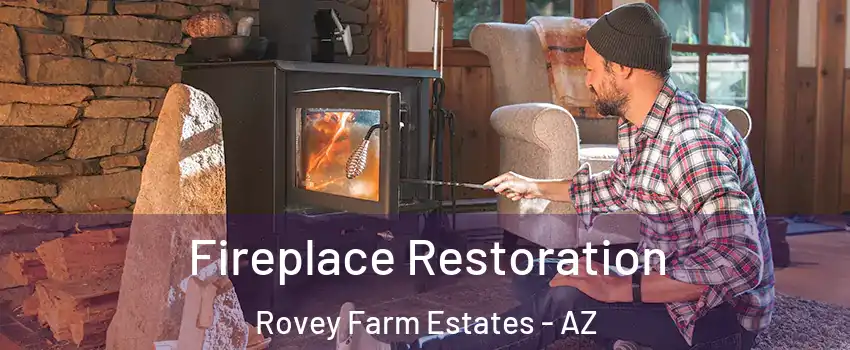 Fireplace Restoration Rovey Farm Estates - AZ