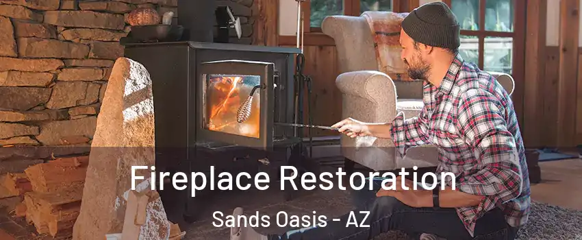 Fireplace Restoration Sands Oasis - AZ