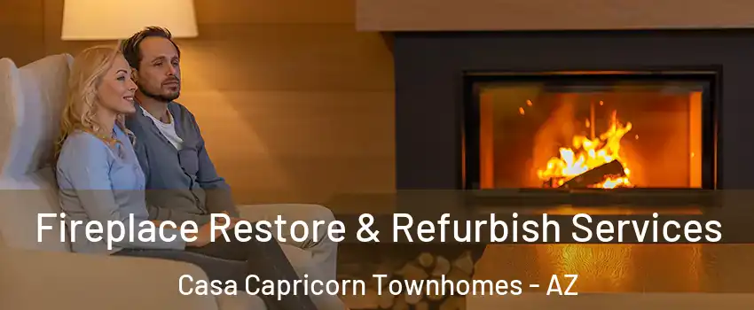 Fireplace Restore & Refurbish Services Casa Capricorn Townhomes - AZ