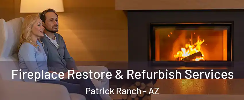 Fireplace Restore & Refurbish Services Patrick Ranch - AZ