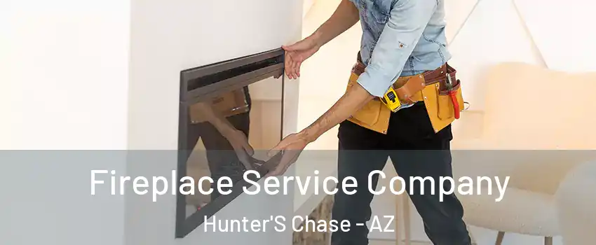 Fireplace Service Company Hunter'S Chase - AZ