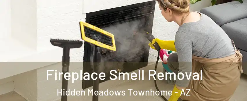 Fireplace Smell Removal Hidden Meadows Townhome - AZ