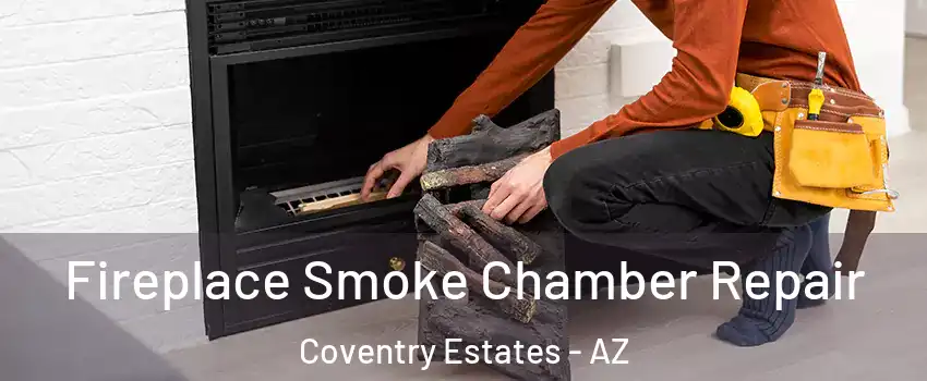 Fireplace Smoke Chamber Repair Coventry Estates - AZ