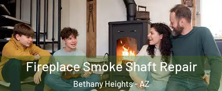 Fireplace Smoke Shaft Repair Bethany Heights - AZ