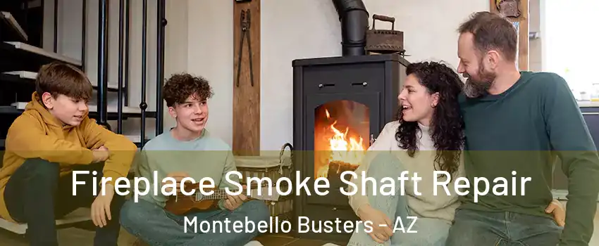 Fireplace Smoke Shaft Repair Montebello Busters - AZ
