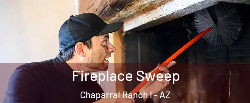 Fireplace Sweep Chaparral Ranch I - AZ