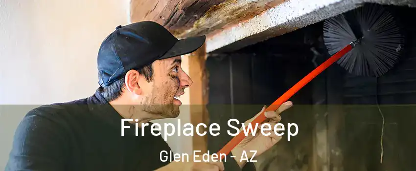 Fireplace Sweep Glen Eden - AZ