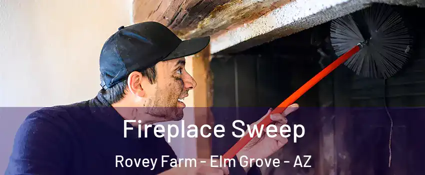 Fireplace Sweep Rovey Farm - Elm Grove - AZ