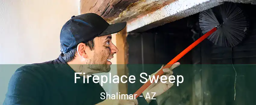 Fireplace Sweep Shalimar - AZ