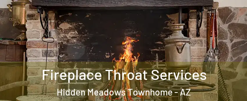 Fireplace Throat Services Hidden Meadows Townhome - AZ