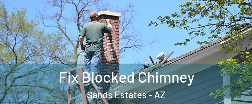 Fix Blocked Chimney Sands Estates - AZ