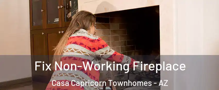 Fix Non-Working Fireplace Casa Capricorn Townhomes - AZ