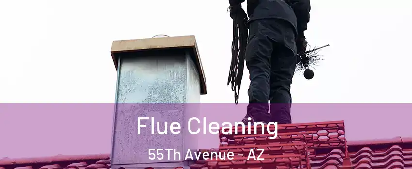 Flue Cleaning 55Th Avenue - AZ