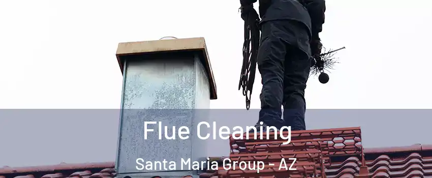 Flue Cleaning Santa Maria Group - AZ