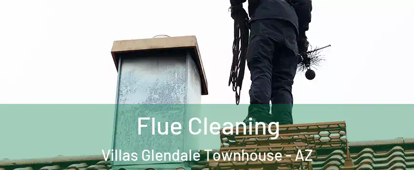 Flue Cleaning Villas Glendale Townhouse - AZ