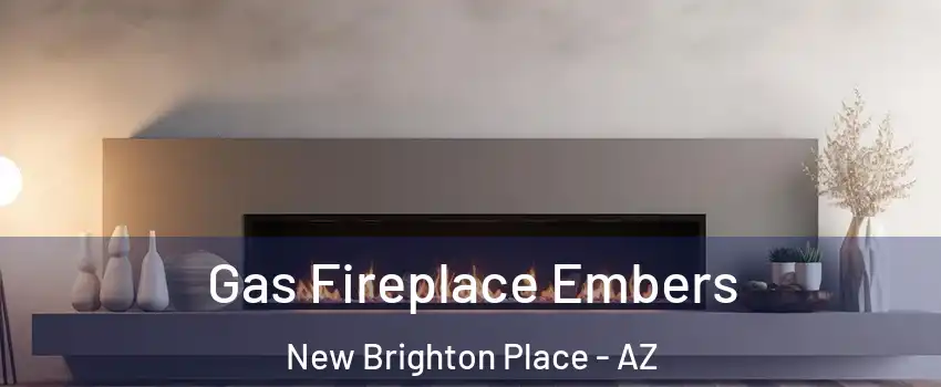 Gas Fireplace Embers New Brighton Place - AZ
