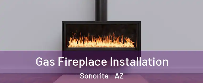 Gas Fireplace Installation Sonorita - AZ