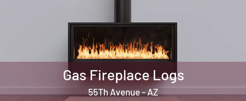 Gas Fireplace Logs 55Th Avenue - AZ