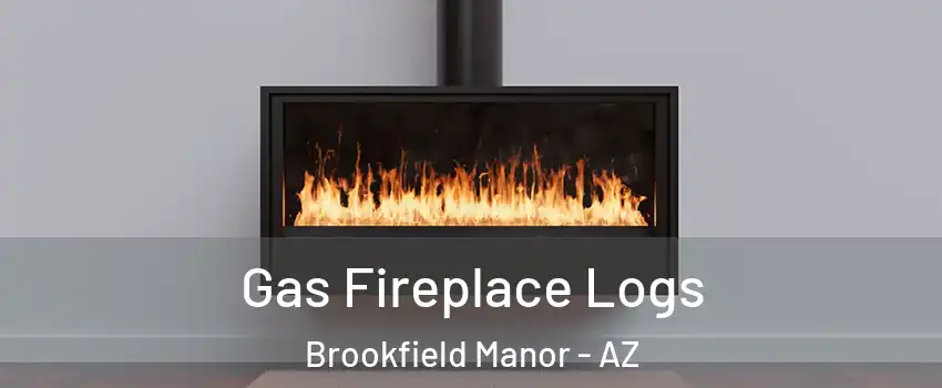 Gas Fireplace Logs Brookfield Manor - AZ