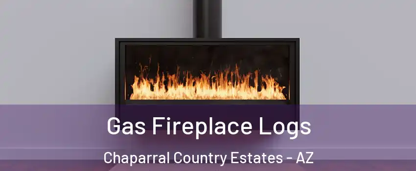 Gas Fireplace Logs Chaparral Country Estates - AZ
