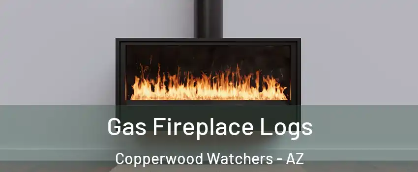 Gas Fireplace Logs Copperwood Watchers - AZ