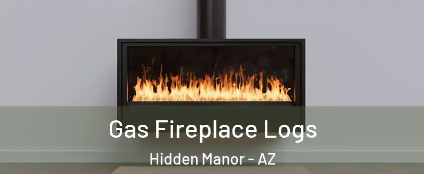 Gas Fireplace Logs Hidden Manor - AZ