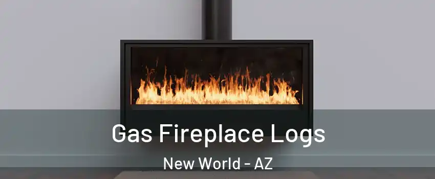Gas Fireplace Logs New World - AZ