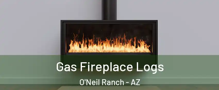 Gas Fireplace Logs O'Neil Ranch - AZ