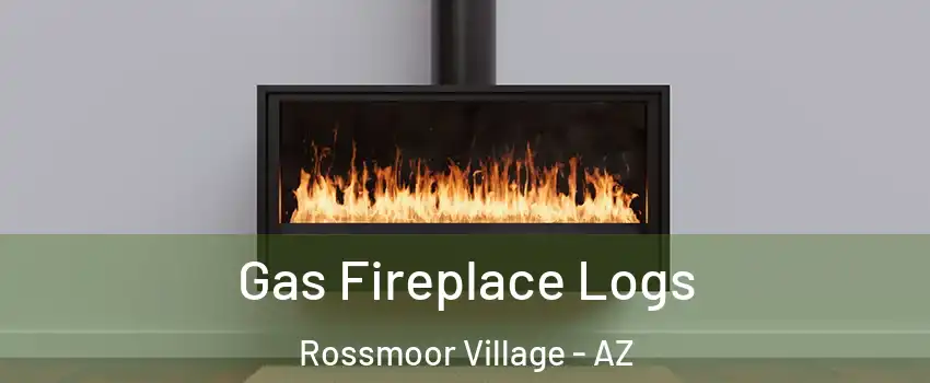 Gas Fireplace Logs Rossmoor Village - AZ