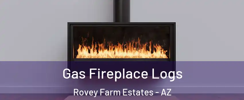 Gas Fireplace Logs Rovey Farm Estates - AZ