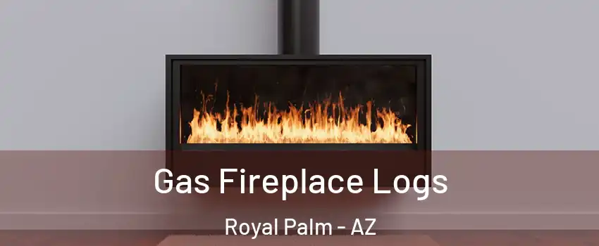 Gas Fireplace Logs Royal Palm - AZ