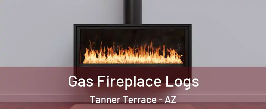 Gas Fireplace Logs Tanner Terrace - AZ
