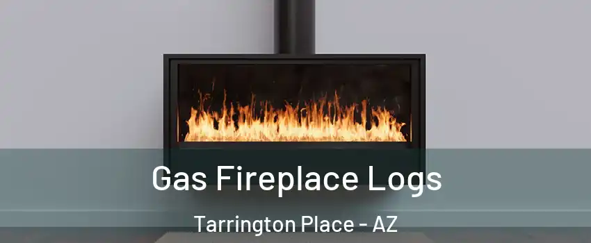 Gas Fireplace Logs Tarrington Place - AZ