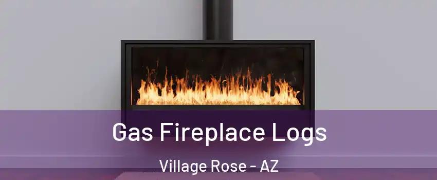 Gas Fireplace Logs Village Rose - AZ
