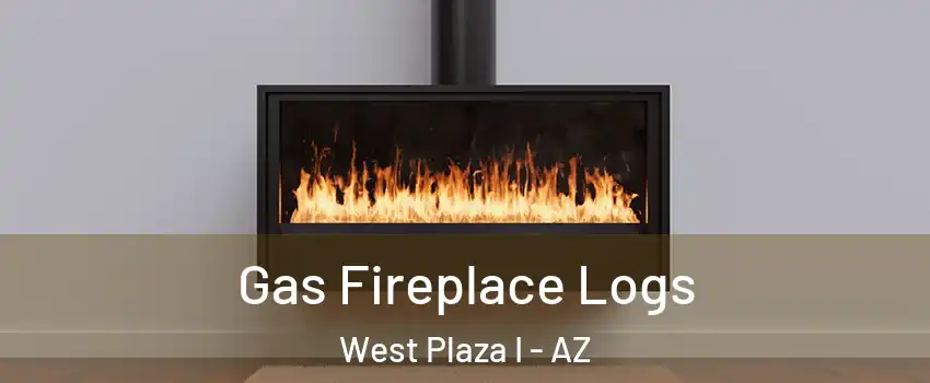 Gas Fireplace Logs West Plaza I - AZ