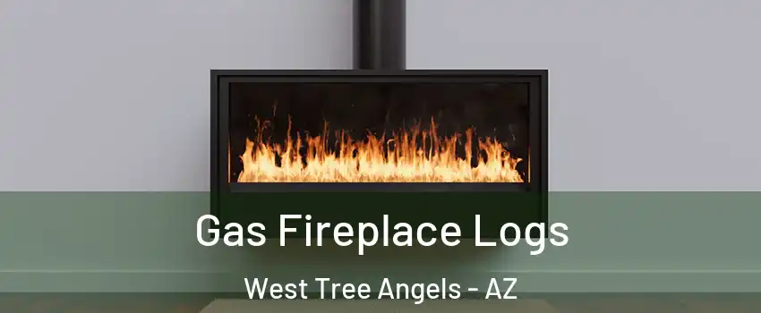 Gas Fireplace Logs West Tree Angels - AZ
