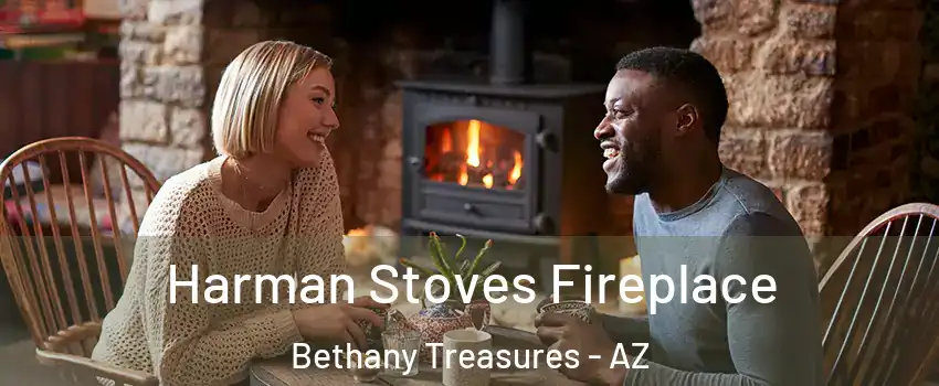Harman Stoves Fireplace Bethany Treasures - AZ