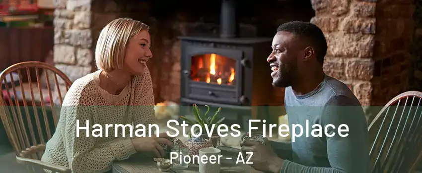 Harman Stoves Fireplace Pioneer - AZ