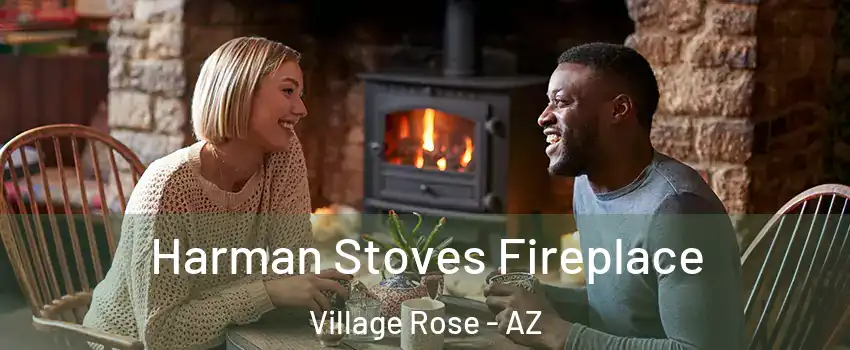 Harman Stoves Fireplace Village Rose - AZ
