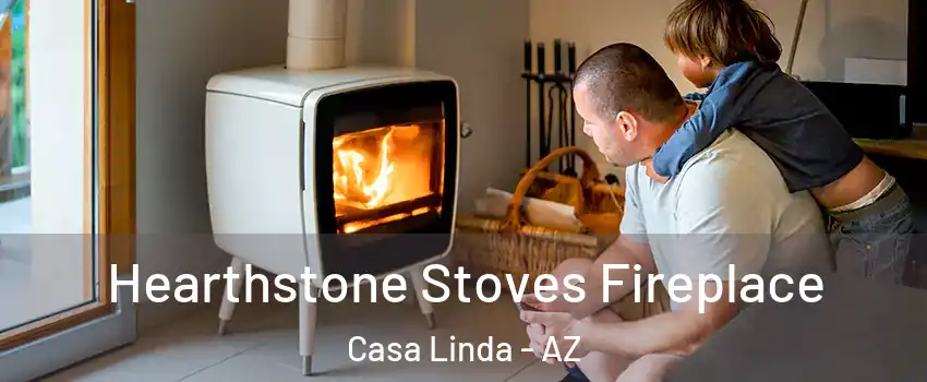 Hearthstone Stoves Fireplace Casa Linda - AZ