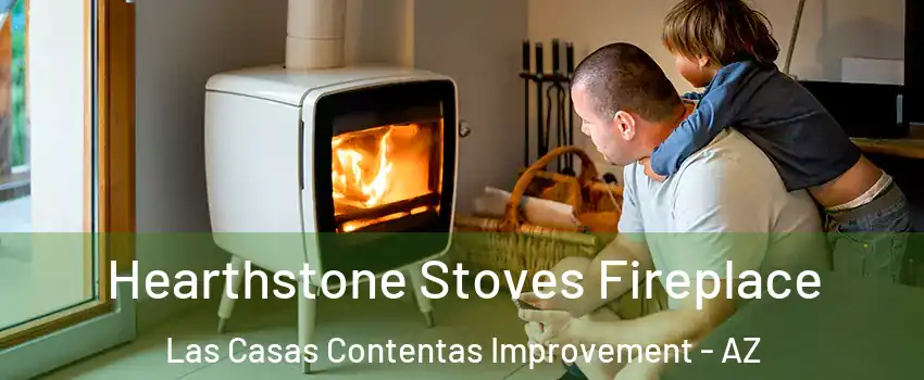 Hearthstone Stoves Fireplace Las Casas Contentas Improvement - AZ