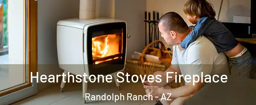 Hearthstone Stoves Fireplace Randolph Ranch - AZ