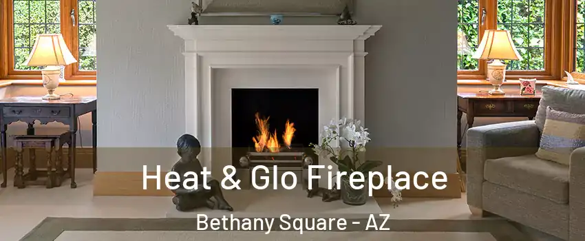 Heat & Glo Fireplace Bethany Square - AZ