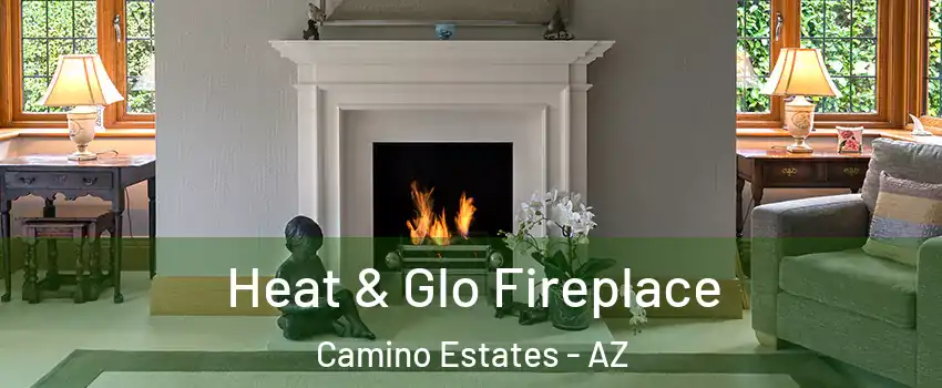 Heat & Glo Fireplace Camino Estates - AZ